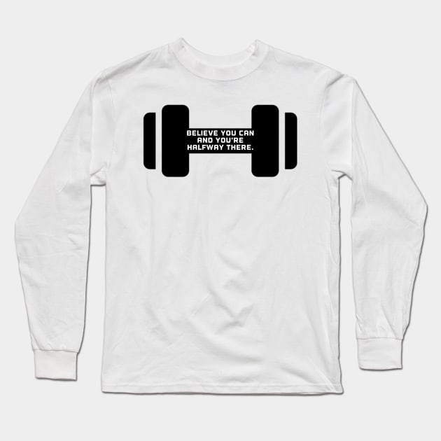 Believe Yourself Long Sleeve T-Shirt by Motivational.quote.store